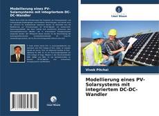Copertina di Modellierung eines PV-Solarsystems mit integriertem DC-DC-Wandler