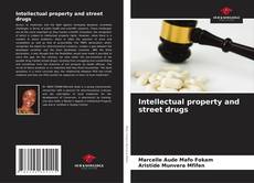 Couverture de Intellectual property and street drugs
