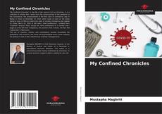 Couverture de My Confined Chronicles