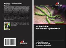 Capa do livro de Probiotici in odontoiatria pediatrica 