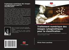 Capa do livro de Traitement numérique des images cytogénétiques pour la classification 