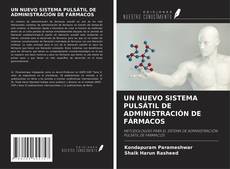 Buchcover von UN NUEVO SISTEMA PULSÁTIL DE ADMINISTRACIÓN DE FÁRMACOS