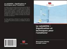 Buchcover von La solubilité : Signification et techniques pour l'améliorer
