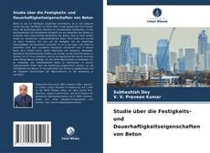 Buchcover von Studie über die Festigkeits- und Dauerhaftigkeitseigenschaften von Beton