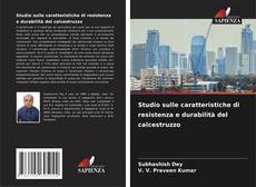 Bookcover of Studio sulle caratteristiche di resistenza e durabilità del calcestruzzo