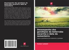 Buchcover von Desempenho dos genótipos da beterraba sacarina e data da sementeira