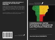 Bookcover of COMPROMISO ENTRE EFICIENCIA Y EQUIDAD DE LAS POLÍTICAS PÚBLICAS