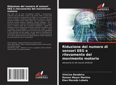 Bookcover of Riduzione del numero di sensori EEG e rilevamento del movimento motorio