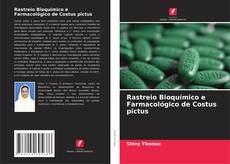 Rastreio Bioquímico e Farmacológico de Costus pictus kitap kapağı