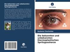 Capa do livro de Die bekannten und unbekannten thermoplastischen Spritzgussharze 