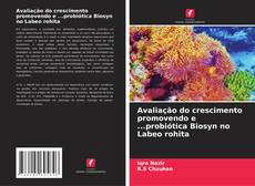 Buchcover von Avaliação do crescimento promovendo e ...probiótica Biosyn no Labeo rohita