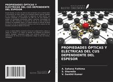 Bookcover of PROPIEDADES ÓPTICAS Y ELÉCTRICAS DEL CUS DEPENDIENTE DEL ESPESOR