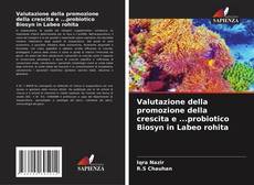 Bookcover of Valutazione della promozione della crescita e ...probiotico Biosyn in Labeo rohita