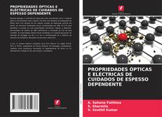 Buchcover von PROPRIEDADES ÓPTICAS E ELÉCTRICAS DE CUIDADOS DE ESPESSO DEPENDENTE