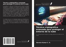 Bookcover of Técnica criptográfica avanzada para proteger el entorno de la nube