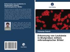 Portada del libro de Erkennung von Leukämie in Blutproben mittels mikroskopischer Bilder