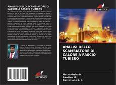 ANALISI DELLO SCAMBIATORE DI CALORE A FASCIO TUBIERO kitap kapağı