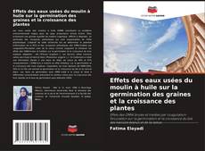Copertina di Effets des eaux usées du moulin à huile sur la germination des graines et la croissance des plantes