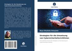 Portada del libro de Strategien für die Umsetzung von Cybersicherheitsrichtlinien