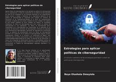 Buchcover von Estrategias para aplicar políticas de ciberseguridad