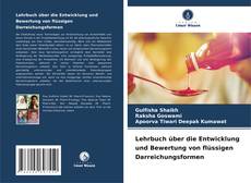 Lehrbuch über die Entwicklung und Bewertung von flüssigen Darreichungsformen kitap kapağı