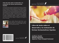 Buchcover von Libro de texto sobre el desarrollo y la evaluación de formas farmacéuticas líquidas