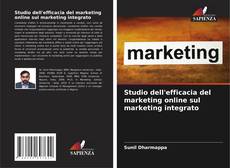 Studio dell'efficacia del marketing online sul marketing integrato kitap kapağı