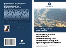 Capa do livro de Auswirkungen der veränderten Bodennutzung und Bodenbedeckung auf hydrologische Prozesse 