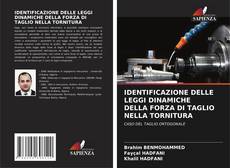 Bookcover of IDENTIFICAZIONE DELLE LEGGI DINAMICHE DELLA FORZA DI TAGLIO NELLA TORNITURA