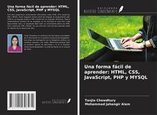 Portada del libro de Una forma fácil de aprender: HTML, CSS, JavaScript, PHP y MYSQL