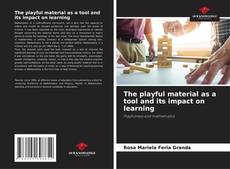 Capa do livro de The playful material as a tool and its impact on learning 