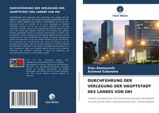 Bookcover of DURCHFÜHRUNG DER VERLEGUNG DER HAUPTSTADT DES LANDES VON DKI