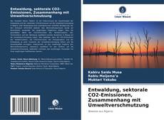 Bookcover of Entwaldung, sektorale CO2-Emissionen, Zusammenhang mit Umweltverschmutzung