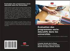 Bookcover of Évaluation des programmes socio-éducatifs dans les universités