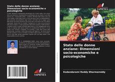 Capa do livro de Stato delle donne anziane: Dimensioni socio-economiche e psicologiche 