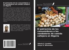 Buchcover von El patrocinio de los consumidores a los vendedores de comida callejera en Nigeria