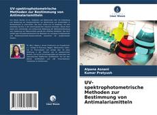 Couverture de UV-spektrophotometrische Methoden zur Bestimmung von Antimalariamitteln