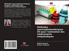 Portada del libro de Méthodes spectrophotométriques UV pour l'estimation des médicaments antipaludiques