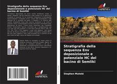 Buchcover von Stratigrafia della sequenza Env deposizionale e potenziale HC del bacino di Semliki