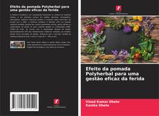 Buchcover von Efeito da pomada Polyherbal para uma gestão eficaz da ferida