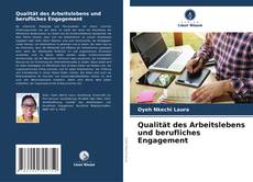 Bookcover of Qualität des Arbeitslebens und berufliches Engagement