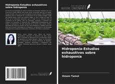 Bookcover of Hidroponía-Estudios exhaustivos sobre hidroponía