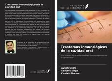 Bookcover of Trastornos inmunológicos de la cavidad oral