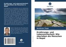 Couverture de Ernährungs- und Lebenssicherheit: Wie überleben die Menschen in Nepal