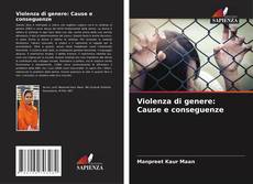 Buchcover von Violenza di genere: Cause e conseguenze