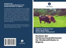 Couverture de Analyse der Verbraucherpräferenzen für Rinderattribute in Nigeria
