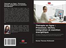 Capa do livro de Thérapie en ligne : Processus, tâches, intégration et maintien énergétique 