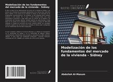 Bookcover of Modelización de los fundamentos del mercado de la vivienda - Sídney