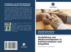Buchcover von Ausbildung von Medizinstudenten in Palliativmedizin und Empathie