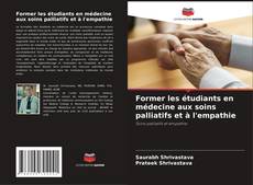 Capa do livro de Former les étudiants en médecine aux soins palliatifs et à l'empathie 